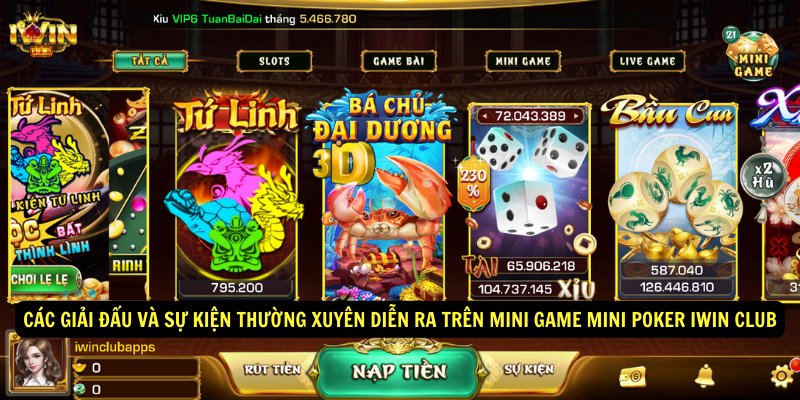 Các giải đấu và sự kiện thường xuyên diễn ra trên Mini game Mini poker Iwin Club